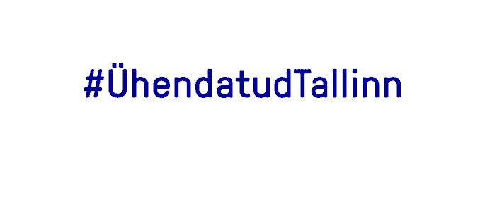 #ÜhendatudTallinn